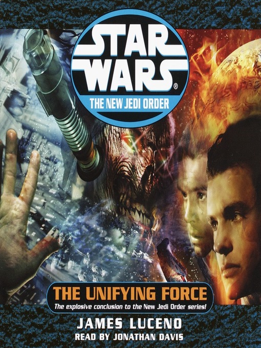 Title details for The Unifying Force by James Luceno - Available